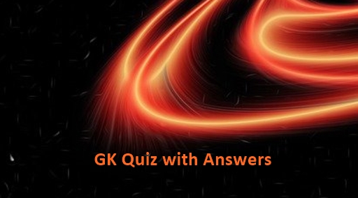 GK Quiz with Answers